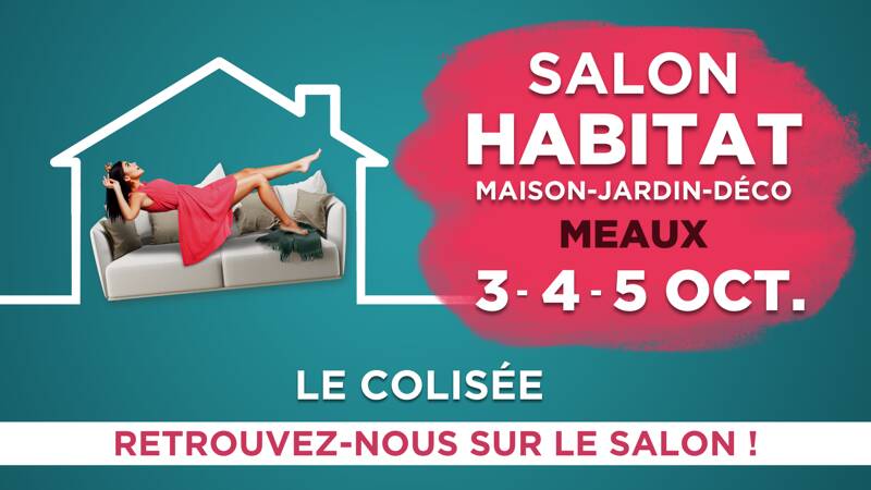 Salon Habitat de Meaux
