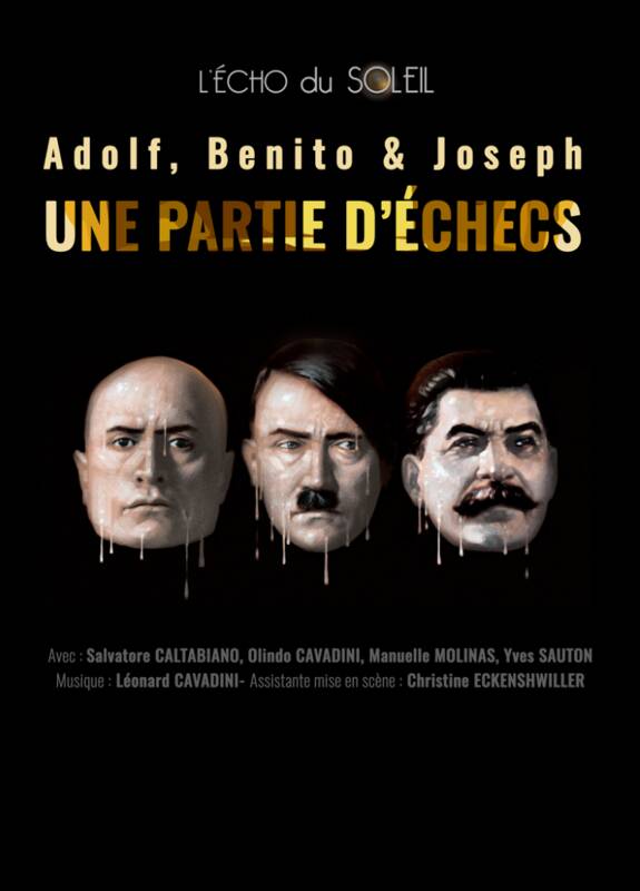 Adolf, Benito & Joseph, une partie d'échecs
