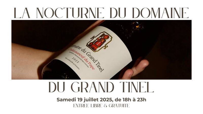 LA NOCTURNE DU DOMAINE DU GRAND TINEL