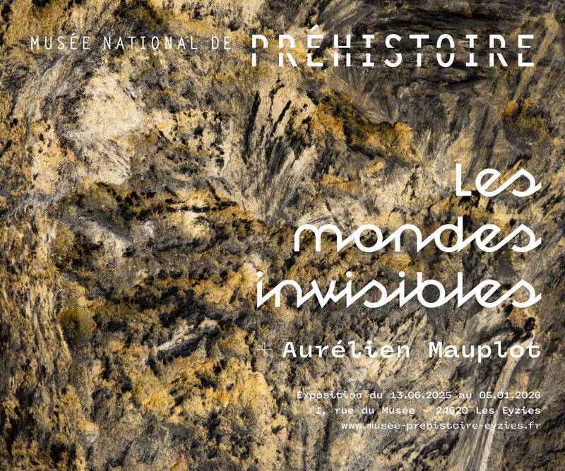 Le Musée national de Préhistoire accueille « Les mondes invisibles »