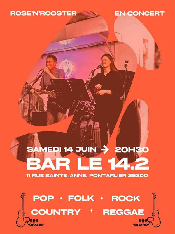 Concert live Rose’N’Rooster au 14.2