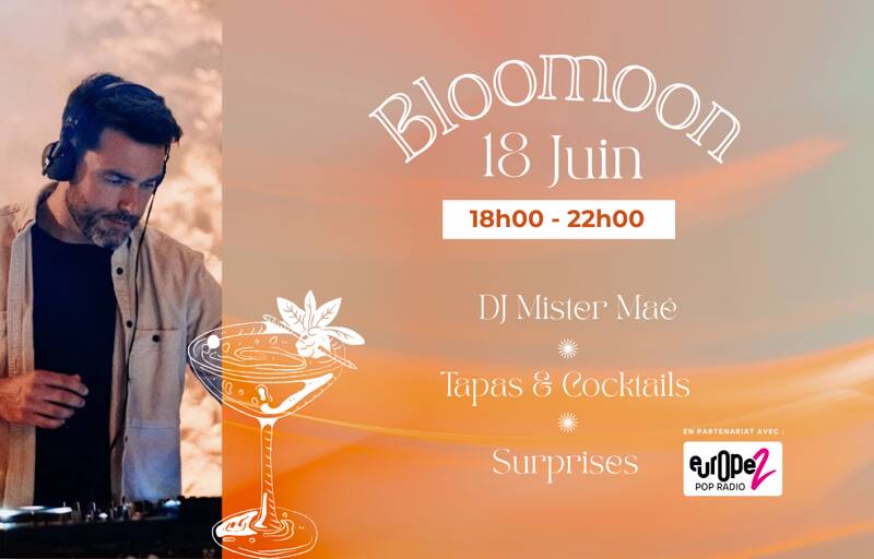 Bloomoon : Dj Set , Tapas & Cocktails, Surprises