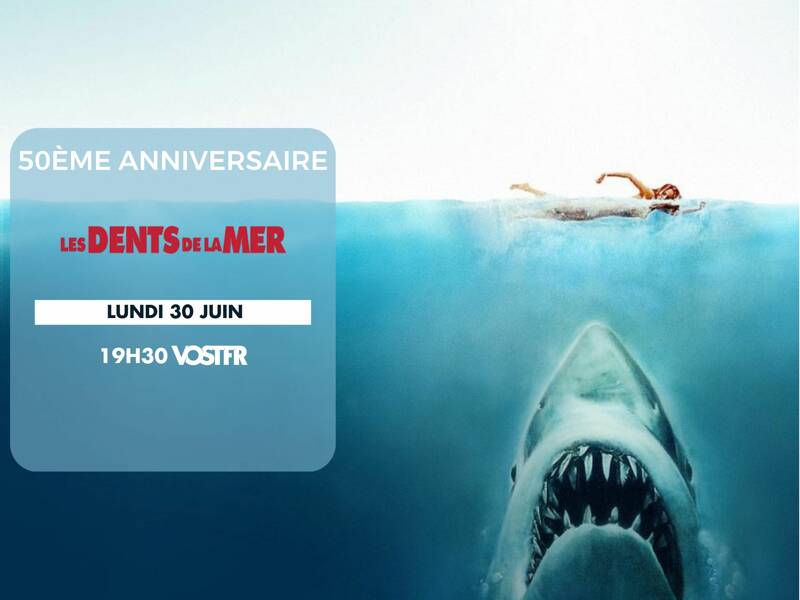 Séance unique : Les Dents de la mer