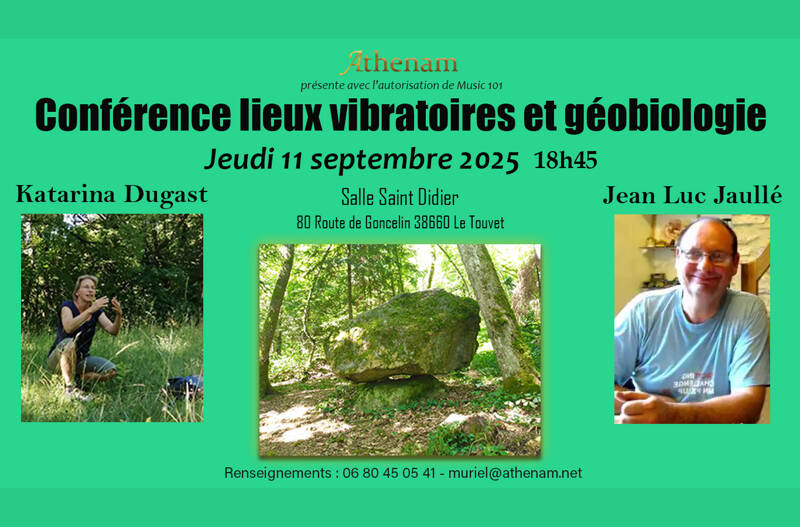 Conférence lieux vibratoires et géobiologie