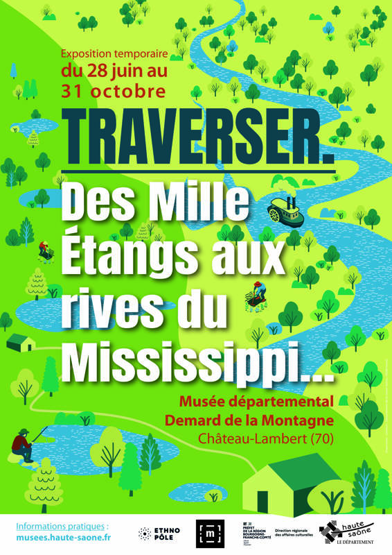 Traverser des Mille étangs aux rives du Mississippi - Exposition temporaire