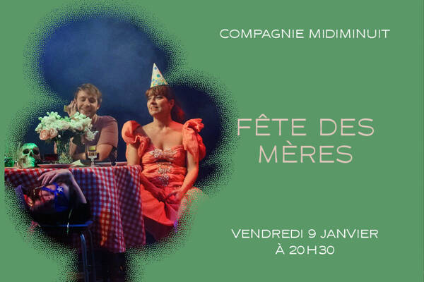 Fête des mères - Compagnie Midiminuit