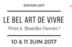 Le Bel Art de Vivre : Portes & Bouteilles Ouvertes 2017 !