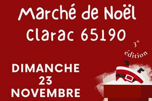 photo Marché de Noël 3ième édition Clarac 65190
