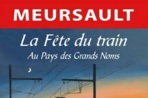 La Fête du Train à Meursault - Au Pays des Grands Noms