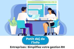 photo Petit-Déjeuner de l'info: Entreprises : Simplifiez votre gestion RH avec France Travail Pro
