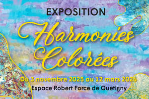 Exposition : Harmonies Colorées