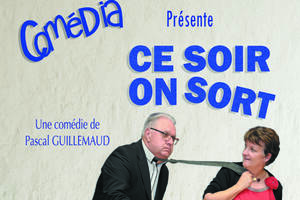photo ce soir on sort Théatre COMEDIA