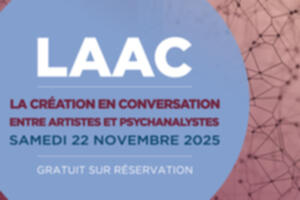 La création en conversation entre artistes et psychanalystes 