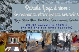 Retraite Yoga d'Hiver et Relaxation bio-dynamique -  Se cocooner et renforcer ses Reins
