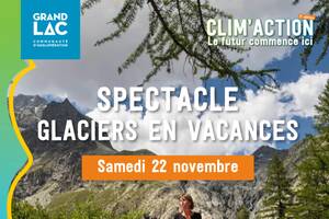 photo Spectacle Poétique Glaciers en Vacances