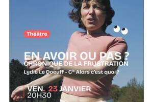 photo En avoir ou pas ? Chronique de la frustration