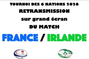 photo Retransmission sur GRAND ECRAN du Match de rugby  FRANCE-IRLANDE