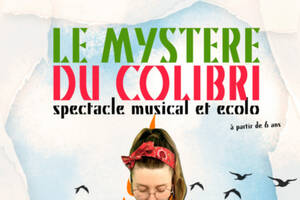 photo LE MYSTERE DU COLIBRI - Concert pour les Minots