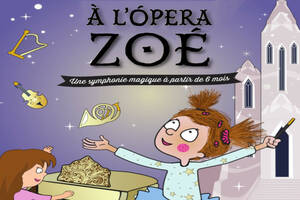 photo A l’opéra Zoé par la Cie Fabulouse