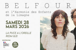 photo BELFOUR & L'HARMONIE DES ENFANTS DE LA LIMAGNE / La Puce a L'Oreille, Riom (63)