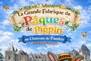 photo La Grande Fabrique de Pâques de Pippin au Château de Panloy