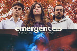 photo Émergence.s : Solstice Trio & Parenthesis
