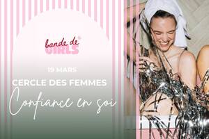 photo Conférence Confiance en Soi à La Rochelle, Soirée Entre Femmes le 19 Mars