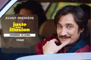 photo Avant-première : Juste une illusion