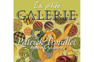 photo Exposition Patrick Trouillet, peintre & sculpteur