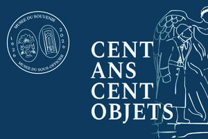 photo Cent ans, cent objets : une exposition temporaire anniversaire