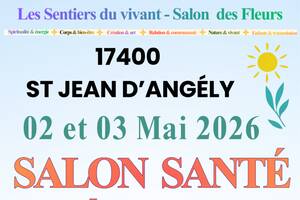 SALON BIEN ETRE SANTÉ & ÉNERGIES – 02 et 03 mai 17400  Saint jean d angély