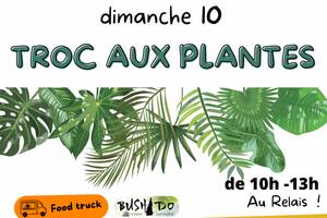 TROCS AUX PLANTES