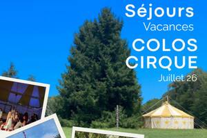 Séjours vacances été 26 - Les colos cirque de Zepetra