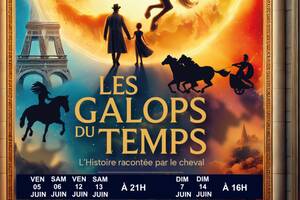 Les Galops du temps un spectacle équestre à partager