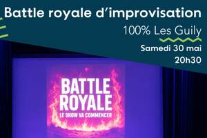 Spectacle d'improvisation : Battle Royale