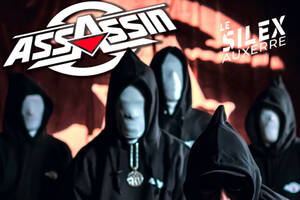 Assassin @ Auxerre (89) - Le Silex