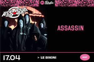 photo Assassin @ Toulouse (31) - Le Bikini