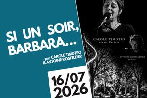 Concert : si un soir, Barbara…