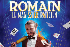 Romain Le Magissier Paticie, Spectacle familiale de Magie au Festival Off D'Avignon 2026