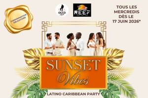 soirée Sunset Vibes Latino Caribbean Party au Reef by Occo Style