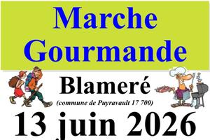 Marche gourmabe de Blameré