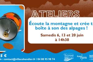 Ecoute la montagne et crée ta boite à son des Alpages !