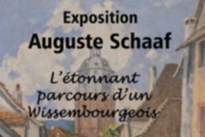 Exposition Auguste Schaaf