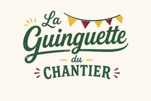 Inauguration « La Guinguette du Chantier »