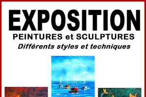 EXPOSITION de PEINTURES et SCULPTURES
