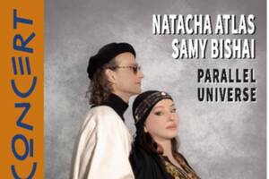 NATACHA ATLAS SAMY BISHAI  Parallel Universe et LABESS Dima Libre Tour