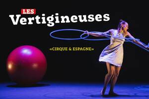photo Les Vertigineuses - Cirque & Espagne
