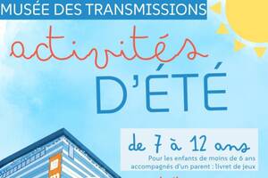 photo Un été sous le signe de l'aventure au Musée des Transmissions