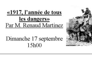 Journées Européennes du Patrimoine 2017 «1917, l’année de tous les dangers»  M. Renaud Martinez