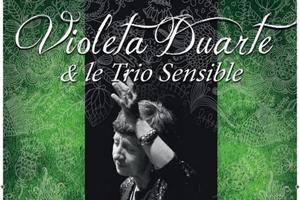 «Mi Corazon» Violeta Duarte et le Trio Sensible